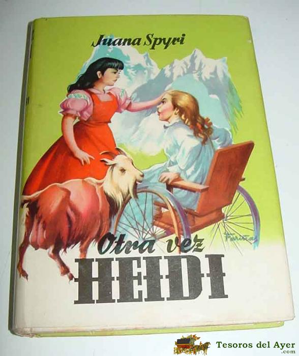 Antiguo cuento - otra vez heidi - por juana spyri - coleccion juvenil cadete . ilustr. fariñas - edi