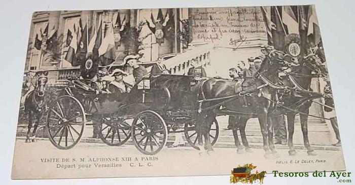 Antigua postal s. m. el rey don alfonso xiii en paris - monarquia - circulada.