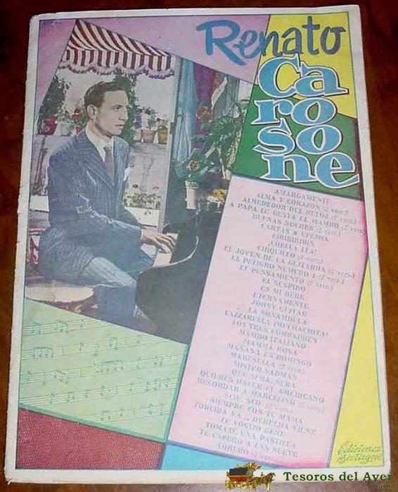 Antiguo cancionero de renato carosone . ediciones bistagne tiene 16 paginas mide 22 x 15,5 cms.
